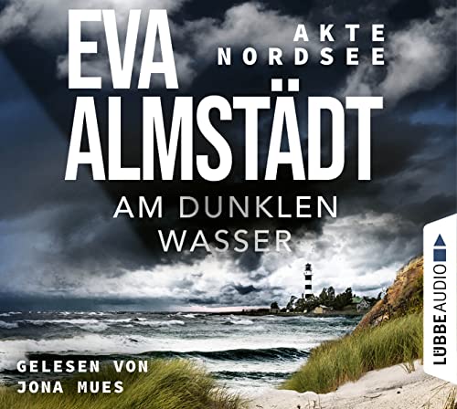 Akte Nordsee - Am dunklen Wasser: . (Fentje Jacobsen und Niklas John ermitteln, Band 1)