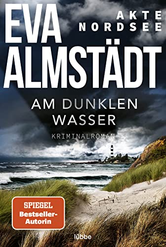 Akte Nordsee - Am dunklen Wasser: Kriminalroman (Fentje Jacobsen und Niklas John ermitteln, Band 1)
