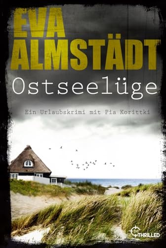 Ostseelüge: Ein Urlaubskrimi mit Pia Korittki von beTHRILLED