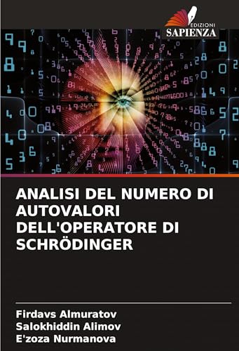 ANALISI DEL NUMERO DI AUTOVALORI DELL'OPERATORE DI SCHRÖDINGER von Edizioni Sapienza