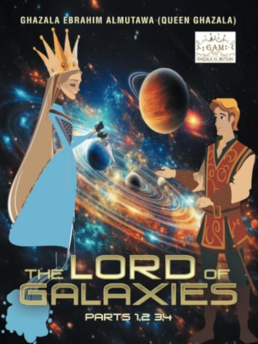The Lord of Galaxies: Parts 1,2 3,4 von Xlibris AU