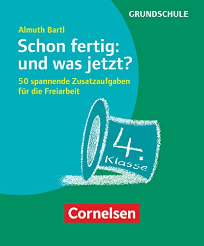 Freiarbeitsmaterial für die Grundschule - Allgemein - Klasse 4: Schon fertig: und was jetzt? - 50 spannende Zusatzaufgaben für die Freiarbeit - Karten mit Begleitheft in Pappschachtel Freiarbeitsmaterial für die Grundschule - Allgemein - Klasse 4: Schon fertig: und was jetzt? - 50 spannende Zusatzaufgaben für die Freiarbeit - Karten mit Begleitheft in Pappschachtel