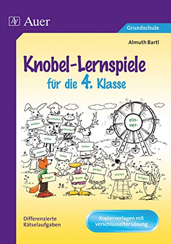 Knobel-Lernspiele für die 4. Klasse: Differenzierte Rätselaufgaben von Auer Verlag i.d.AAP LW