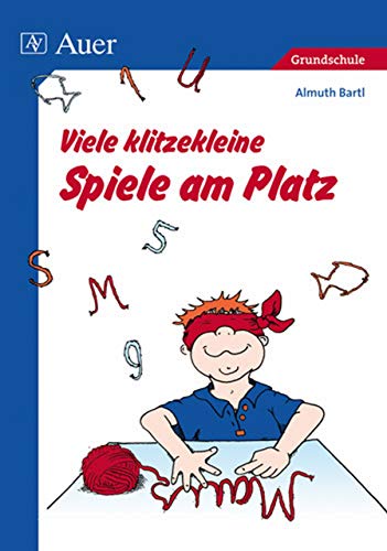 Viele klitzekleine Spiele am Platz: (1. bis 4. Klasse) von Auer Verlag i.d.AAP LW