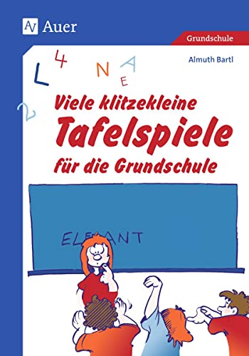 Viele klitzekleine Tafelspiele für die Grundschule: Zauberei gegen Montagsmüdigkeit (1. bis 4. Klasse) (Viele klitzekleine Spiele) von Auer Verlag i.d.AAP LW