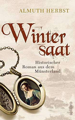 Wintersaat: Historischer Roman aus dem Münsterland (Historoman)