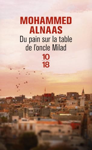 Du pain sur la table de l'oncle Milad von 10 X 18