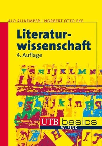 Literaturwissenschaft: Eine Einführung in die Literaturwissenschaft (UTB M / Uni-Taschenbücher)
