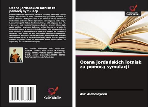 Ocena jorda¿skich lotnisk za pomoc¿ symulacji von Wydawnictwo Nasza Wiedza