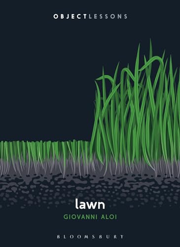 Lawn (Object Lessons) von Bloomsbury Academic
