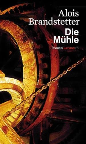 Die Mühle. Roman (HAYMON TASCHENBUCH)