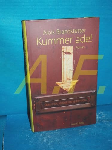 Kummer ade!: Roman über einen humoristischen Kriminalfall von Residenz Verlag