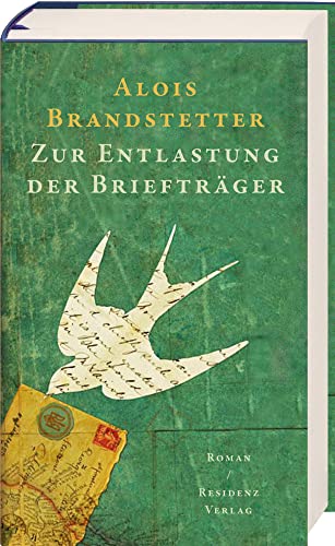 Zur Entlastung der Briefträger: Roman von Residenz