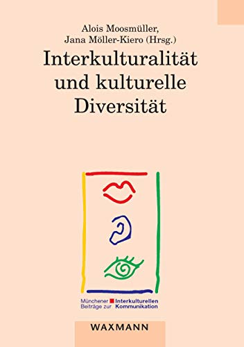 Interkulturalität und kulturelle Diversität (Münchener Beiträge zur interkulturellen Kommunikation)