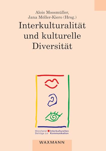 Interkulturalität und kulturelle Diversität (Münchener Beiträge zur interkulturellen Kommunikation)