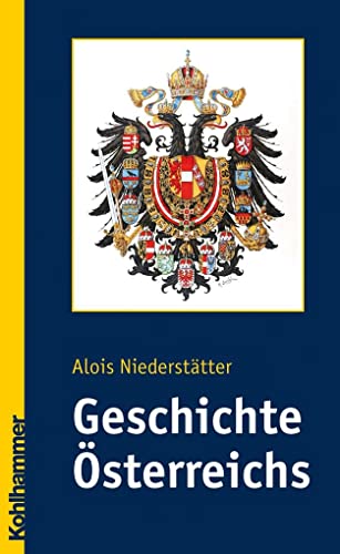 Geschichte Österreichs (Ländergeschichten) von Kohlhammer W.