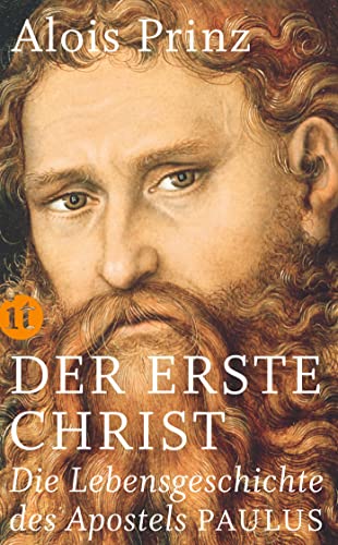 Der erste Christ: Die Lebensgeschichte des Apostels Paulus (insel taschenbuch)