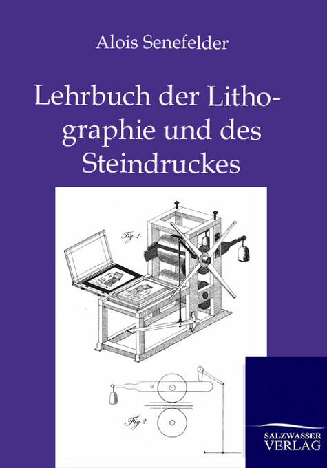 Lehrbuch der Lithographie und des Steindruckes von Salzwasser-Verlag