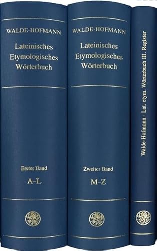 Lateinisches etymologisches Wörterbuch: A - L (Indogermanische Bibliothek, 2. Reihe: Wörterbücher, Band 1) von UNIVERSITÄTSVERLAG WINTER GMBH HEIDELBERG