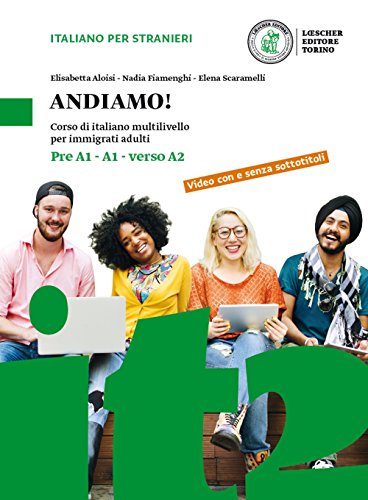Andiamo! Pre A1-A1-verso A2. Corso multilivello per immigranti adulti