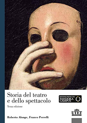 Storia del teatro e dello spettacolo von UTET Università