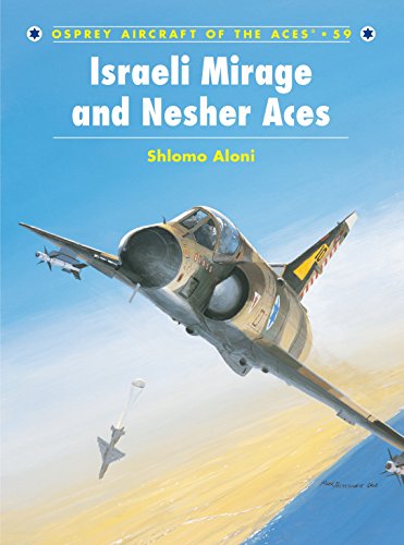 Israeli Mirage III and Nescher Aces (Aircraft of the Aces, 59, Band 59)