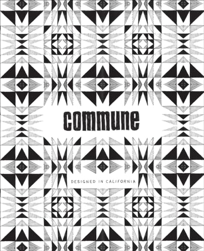 Commune: Designed in California von Abrams Books