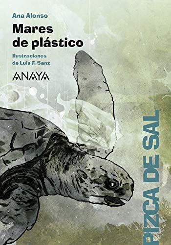 Mares de plástico (LITERATURA INFANTIL - Pizca de Sal) von ANAYA INFANTIL Y JUVENIL