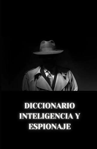 Diccionario inteligencia y espionaje von Independently published