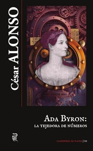 Ada Byron: la tejedora de números (Cuadernos de Platea, Band 10) von Orpheus Ediciones Clandestinas