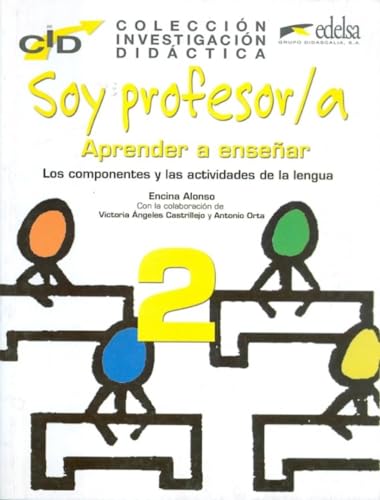 Soy profesor : aprender a enseñar 2 (Colección Investigación Didáctica)