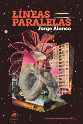 LÍNEAS PARALELAS (Narrativa Pez de Plata, Band 52) von Editorial Pez de Plata