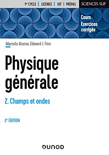 Physique générale - Tome 2 - 2e éd: Champs et ondes