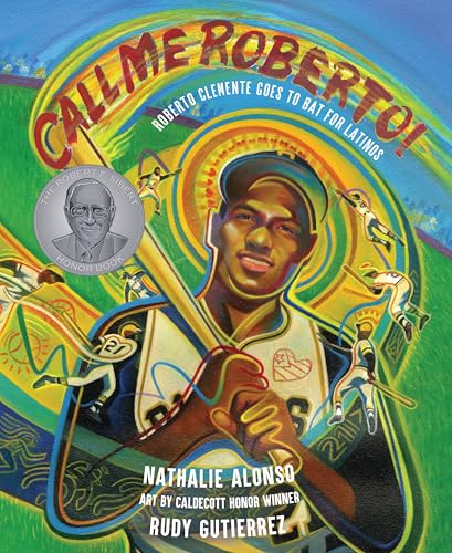 Call Me Roberto!: Roberto Clemente Goes to Bat for Latinos von Calkins Creek