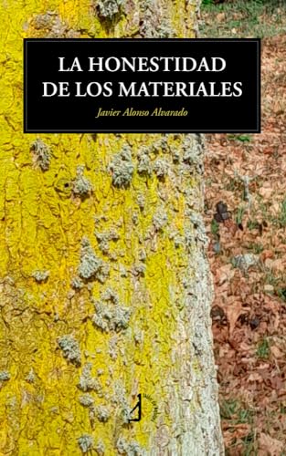 La honestidad de los materiales La honestidad de los materiales von Talón de Aquiles