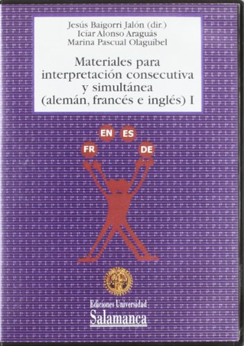 Materiales para interpretación consecutiva y simultánea : alemán, francés e inglés von Ediciones Universidad de Salamanca