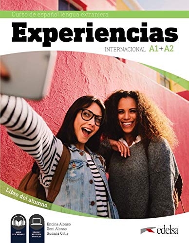 Experiencias Internacional - Curso de Español Lengua Extranjera - A1+A2: Libro del alumno - Inklusive E-Book (15 Monate Laufzeit) von Edelsa Grupo Didascalia