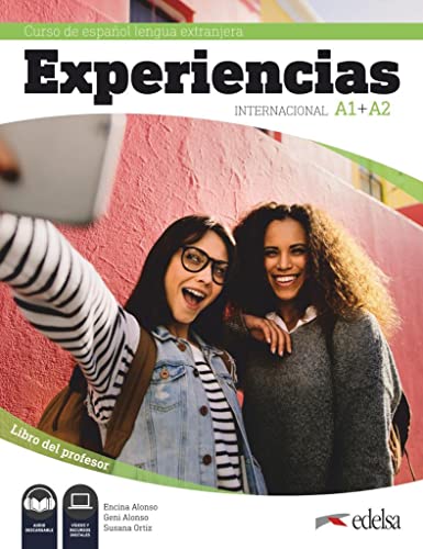 Experiencias Internacional - Curso de Español Lengua Extranjera - A1+A2: Libro del profesor