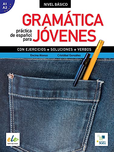 Gramática práctica español para jóvenes: Gramatica Practica de Espanol Para Jovenes - Nivel Basico Gramática práctica español para jóvenes: Gramatica Practica de Espanol Para Jovenes - Nivel Basico