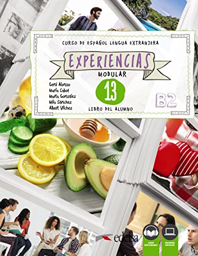 Experiencias 13 (B2). Libro del alumno: Libro del alumno 13 (B2) + audio descargable (Experiencias Modular) von Edelsa-Grupo Didascalia,SA