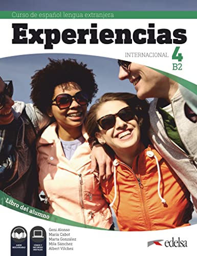 Experiencias Internacional - Curso de Español Lengua Extranjera - B2: Libro del alumno 4 - Inklusive E-Book (15 Monate Laufzeit)
