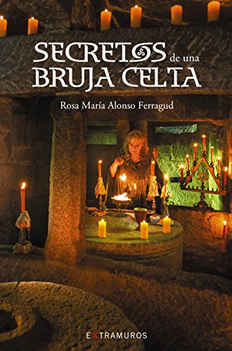 Secretos de una bruja celta (OBRAS DE REFERENCIA - EXTRAMUROS) von Xerais