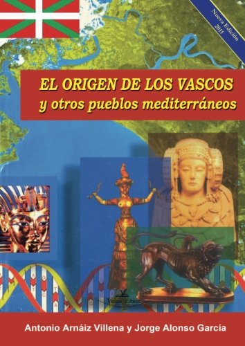 El Origen de los Vascos: y otros pueblos mediterráneos (Historia) von Vision Libros