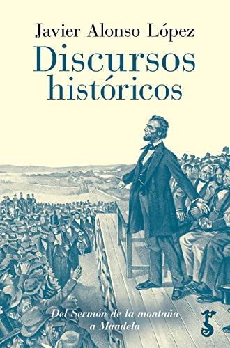 Discursos históricos: Del Sermón de la montaña a Mandela (Arzalia Historia) von ARZALIA EDICIONES