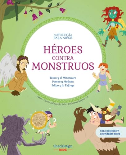 Héroes contra monstruos: Libro infantil con juegos y actividades extra | Los mitos de Teseo y el Minotauro, Perseo y Medusa, y Edipo y la Esfinge, ... para niños y niñas (Mitología para niños) von Shackleton Kids
