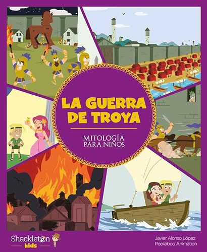 La guerra de Troya: Libro infantil con juegos y actividades extra | Las mejores historias de la mitología griega y romana, convertidas en preciosos cuentos para niños. (Mitología para niños, Band 3)