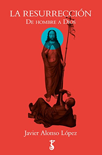 La resurrección : de hombre a Dios (Arzalia Historia, Band 2) von Arzalia Ediciones