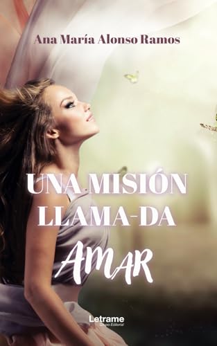 Una misión llama-da AMAR. Nueva edición (Novela, Band 1) Una misión llama-da AMAR. Nueva edición (Novela, Band 1) von Letrame sl