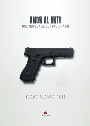 Amor al arte von Grupo Editorial Círculo Rojo SL