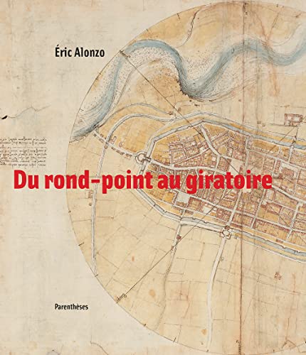 DU ROND-POINT AU GIRATOIRE von PARENTHESES
